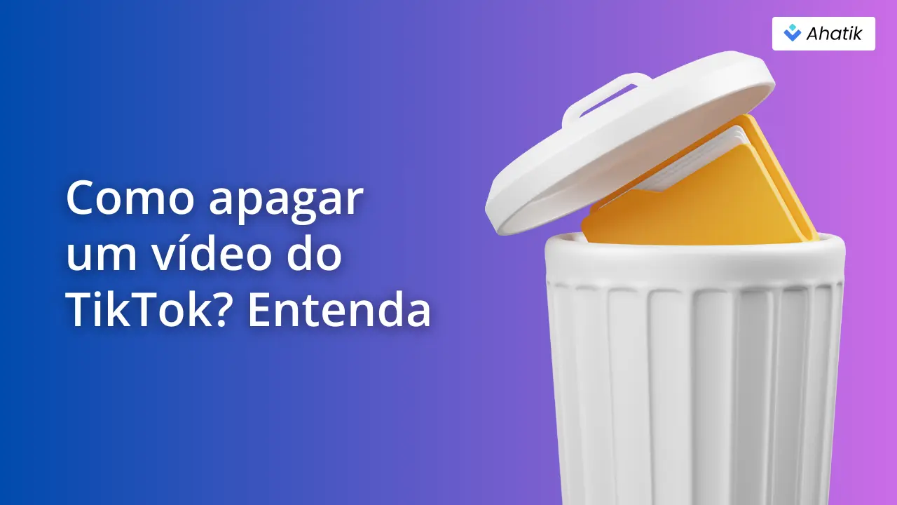 Como apagar um vídeo do TikTok Entenda - Ahatik.com